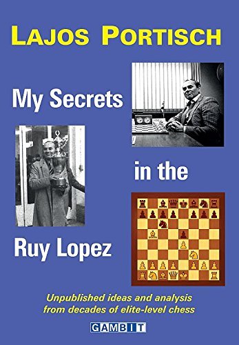 My Secrets in the Ruy Lopez.