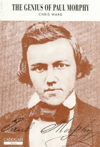 Genius of Paul Morphy.