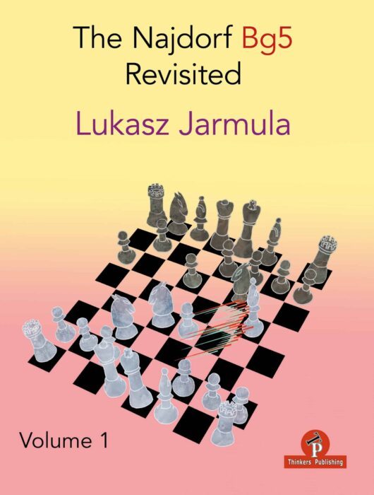 Najdorf Bg5 Revisited Volume 1 cover