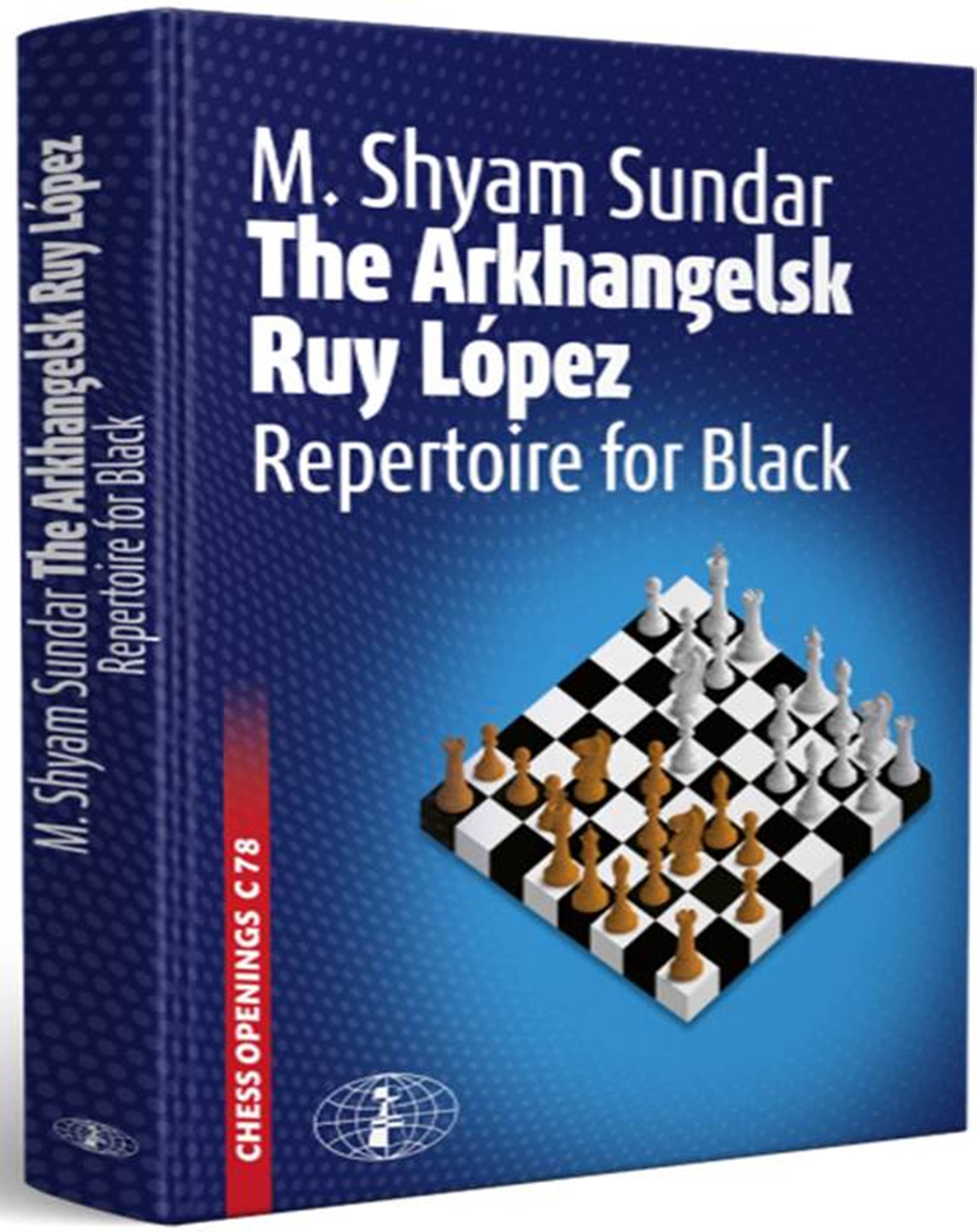 Arkhangelsk Ruy Lopez. Hardcover