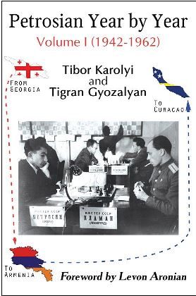 Petrosian Year by Year: Volume I (1942-1962). Hardcover