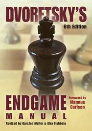Dvoretsky's Endgame Manual . 6th Edition. Hardcover