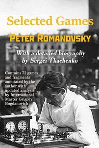 Selected Games. Peter Romanovsky. HARDCOVER